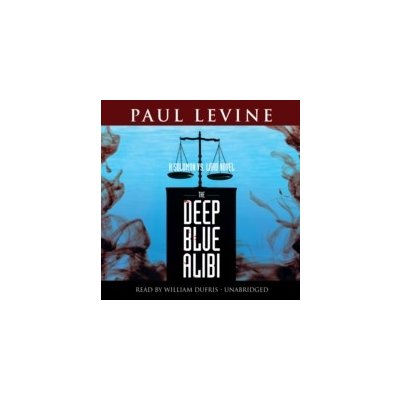 Deep Blue Alibi - Levine Paul, Dufris William – Zboží Mobilmania