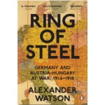 Ring of Steel: Germany and Austria-Hungary at War, 1914-1918 – Zboží Dáma
