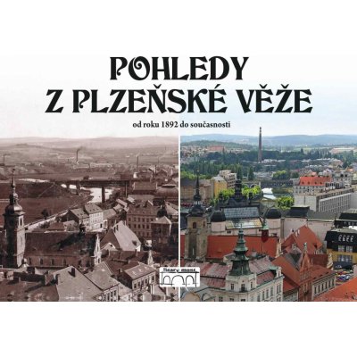 POHLEDY Z PLZEŇSKÉ VĚŽE