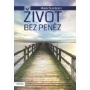 Život bez peněz - Mark Sundeen