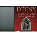 Dějiny hradů a tvrzí v Čechách, na Moravě a ve Slezsku