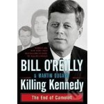 Killing Kennedy - Bill O\'Reilly – Hledejceny.cz