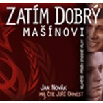 Zatím dobrý Mašínovi - J.Novák – Hledejceny.cz