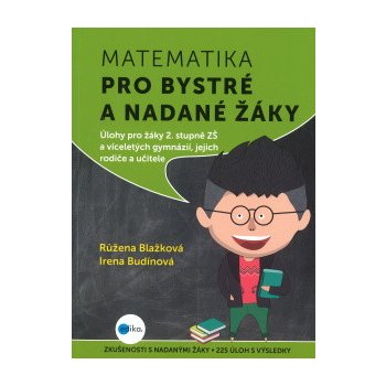 Matematika pro bystré a nadané žáky, 2. díl - Úlohy pro žáky...