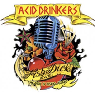 ACID DRINKERS POL - FISHDICK ZWEI-THE DICK IS RISING AGAIN