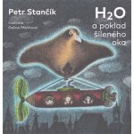 H2O a poklad šíleného oka – Hledejceny.cz