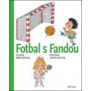 Kniha Fotbal s Fandou - Ivona Březinová