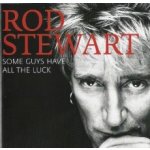 Stewart Rod - Some Guys Have All The Luck CD – Hledejceny.cz