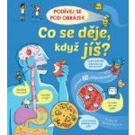 Bone, Emily - Co se děje, když jíš? – Hledejceny.cz