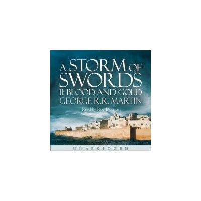 Storm of Swords: Blood and Gold - A Song of Ice and Fire, Book 3 - Martin George R.R., Dotrice Roy – Zboží Mobilmania