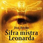 Šifra mistra Leonarda - Dan Brown – Hledejceny.cz