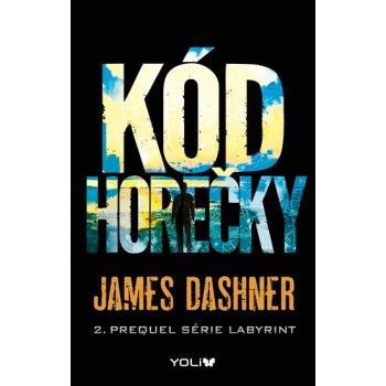 Labyrint prequel 2 – Horečka - Dashner James