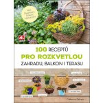 100 receptů pro rozkvetlou zahradu, balkon i terasu – Hledejceny.cz