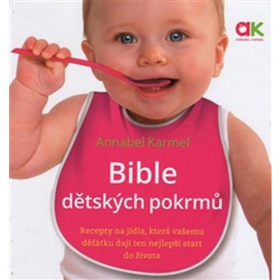Bible dětských pokrmů – Karmel Annabel – Zboží Mobilmania