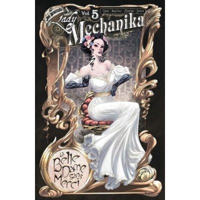 Lady Mechanika, Vol. 5: La Belle Dame Sans Merci