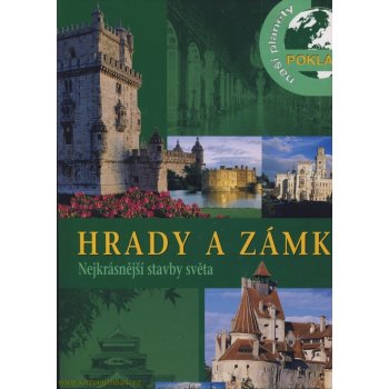 100 nejkrásnějších hradů a zámků světa Kolektiv autorů