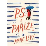 P. S. z Paříže - Marc Levy – Hledejceny.cz