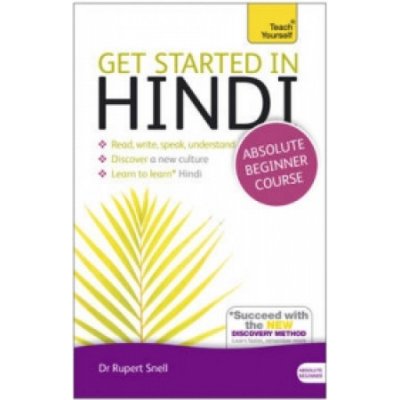 Get Started in Hindi - Rupert Snell Teach Yourself – Hledejceny.cz