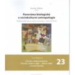 Panoráma biologické a socikulturní antropologie 23: Člověk a lidová kultura: Člověk a lidový oděv – Malina, Jaroslav – Hledejceny.cz