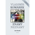 Vladimír Komárek Známý Neznámý + DVD - Boněk Jan – Hledejceny.cz