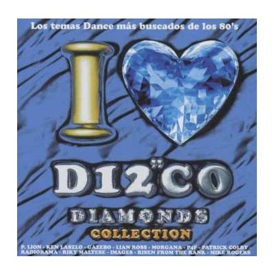 Various - I Love Disco Diamonds Collection Vol. 19 CD – Hledejceny.cz
