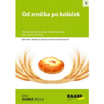 Od zrníčka po koláček - Martina Šimková