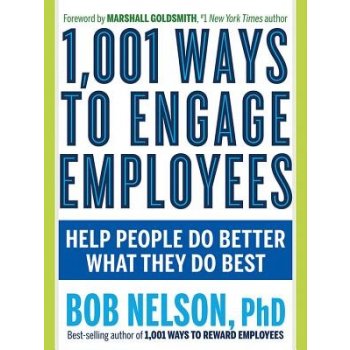 1,001 Ways to Engage Employees