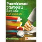 Procvičování pravopisu - ČJ pro 8. ročník – Hledejceny.cz