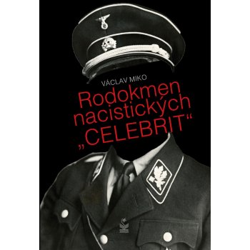 Rodokmen nacistických CELEBRIT