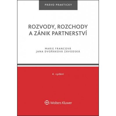 Rozvody, rozchody a zánik partnerství - 4. vydání – Hledejceny.cz