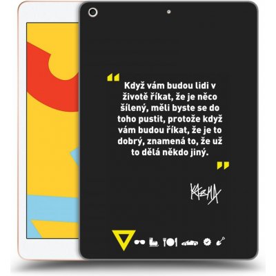 Picasee silikonový černý obal pro Apple iPad 10.2" 2019 7. gen Kazma MĚLI BYSTE SE DO TOHO PUSTIT – Zboží Mobilmania