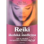 Reiki a školská medicína Klatt Oliver, Lindner Norbert – Hledejceny.cz