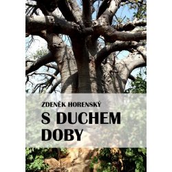 S duchem doby - Zdeněk Horenský