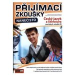 Přijímací zkoušky nanečisto - Český jazyk a literatura pro žáky 9. ročníků ZŠ - Martina Komsová – Hledejceny.cz