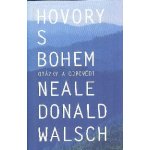 Hovory s Bohem - otázky a odpovědi – Walsch Neale Donald – Hledejceny.cz