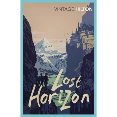Lost Horizon - Vintage Classics - James Hilton - Paperback
