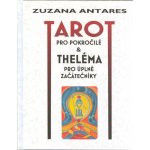 Tarot pro pokročilé a theléma pro úplné začátečníky - Antares Zuzana – Hledejceny.cz