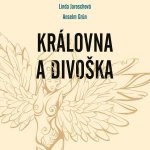 Královna a divoška - Jaroschová Linda, Grün Anselm – Sleviste.cz