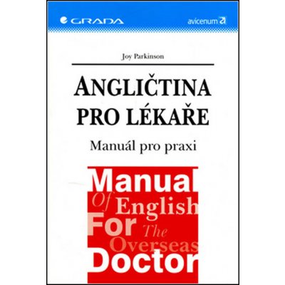 Angličtina pro lékaře - Manuál pro praxi - Joy Parkinson – Zboží Mobilmania