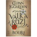 Válka růží: Bouře - Conn Iggulden