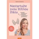 Nastartujte svou štítnou žlázu - Hannah Hauserová