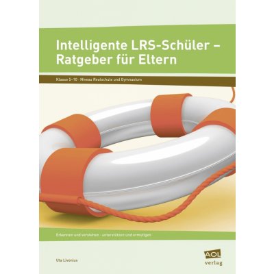 Intelligente LRS-Schler - Ratgeber fr Eltern Livonius Uta