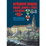 Erbovní mapa hradů, zámků a tvrzí v Čechách 16 - Milan Mysliveček – Hledejceny.cz