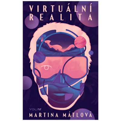 Virtuální realita - Mátlová Martina