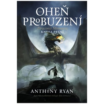 Oheň probuzení brož. - Anthony Ryan