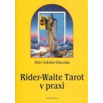 Rider-Waite Tarot v praxi – Zboží Mobilmania