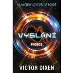 Phobos 1 - Vyslání - Victor Dixen – Hledejceny.cz