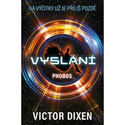 Phobos 1 - Vyslání - Victor Dixen – Hledejceny.cz