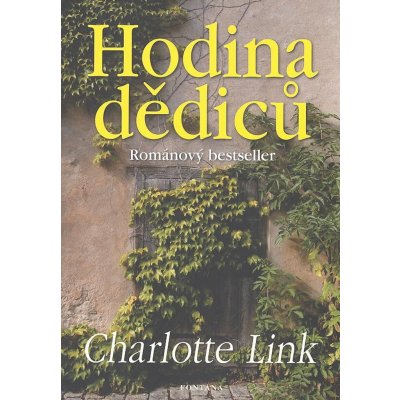 Hodina dědiců - Charlotte Link – Hledejceny.cz