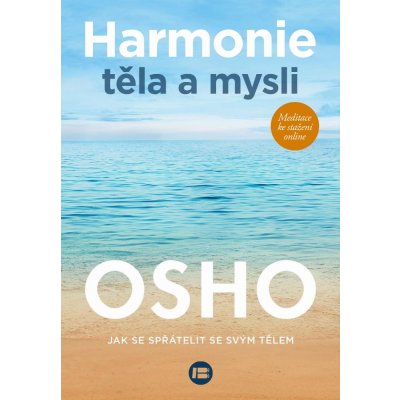 Harmonie těla a mysli - Osho – Zbozi.Blesk.cz